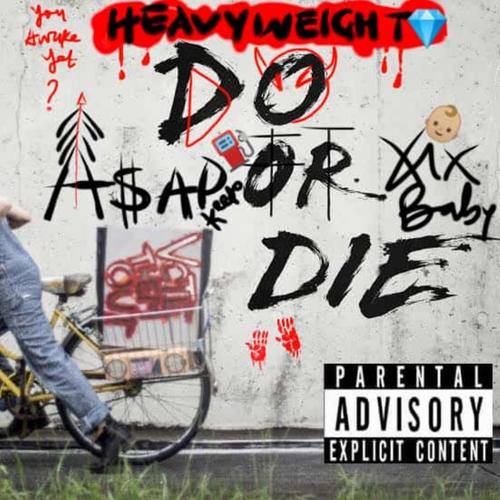 DO or DIE 4 (feat. A$AP Keeto) [Explicit]