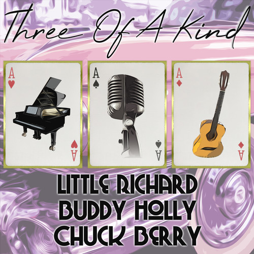 Three of a Kind: Little Richard, Buddy Holly, Chuck Berry