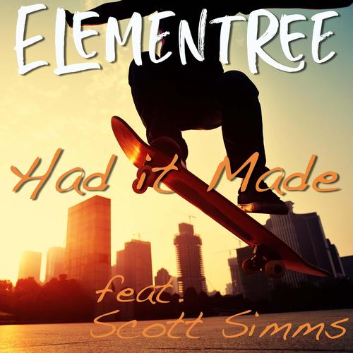 Had It Made (feat. Scott Simms)