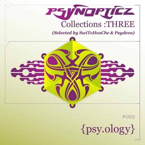 PsynOpticz Collections : THREE (Selected by SwiTcHcaChe & Psydeva)