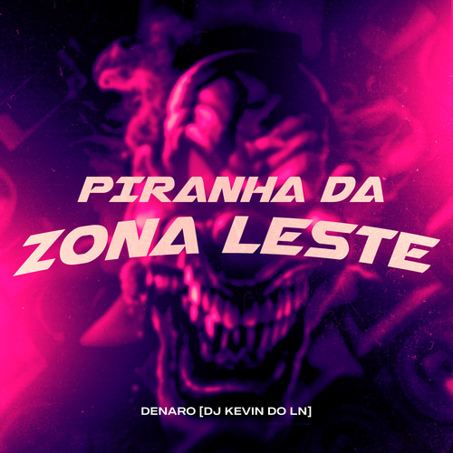 Piranha da Zona Leste