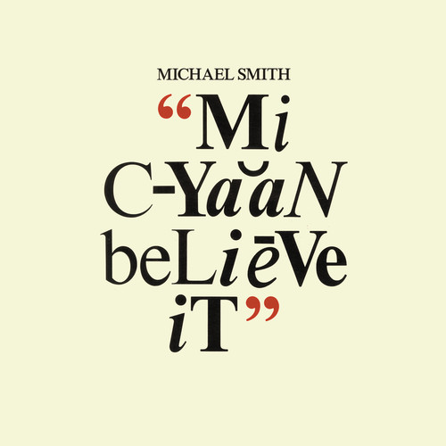 Mi Cyaan Believe It