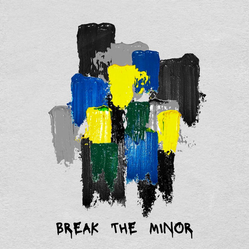 BREAK THE MINOR