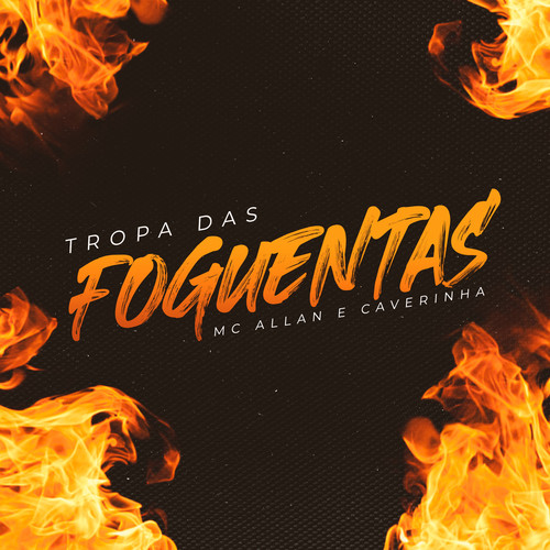 Tropa das foguentas