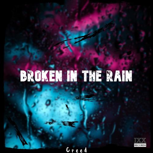 Broken In The Rain (feat. Creed)