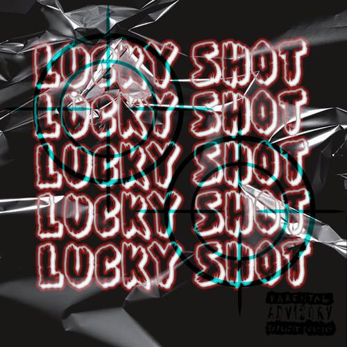 Lucky Shot (Explicit)