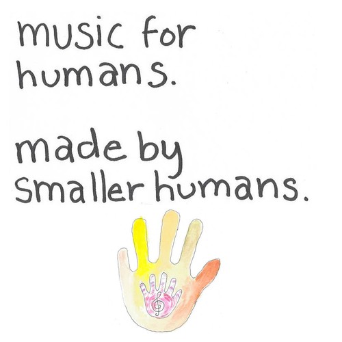 Music for Humans. Made by Smaller Humans.