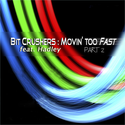 Movin' Too Fast (Part II)