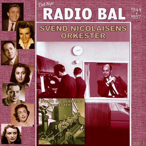 Radio Bal Vol. 3, Svend Nicolaisen og div. Kunstnere