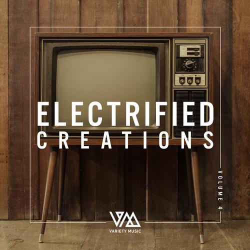 Electrified Creations, Vol. 4