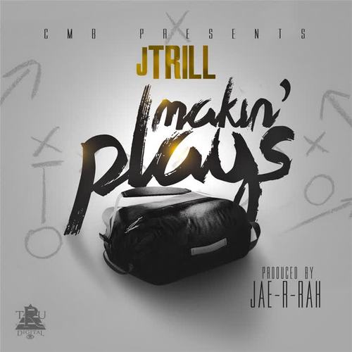Makin' Plays (Explicit)