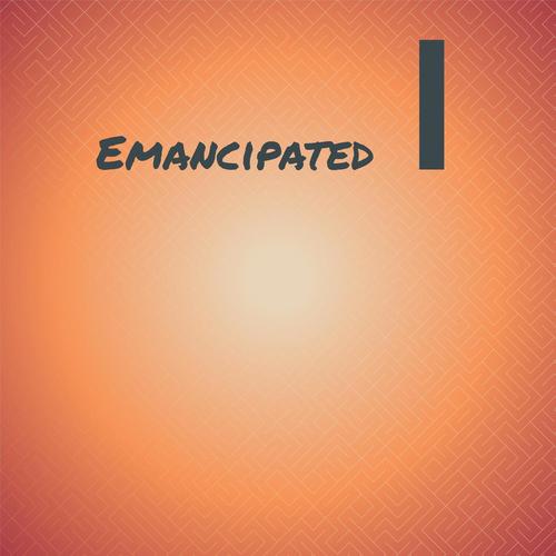 Emancipated I