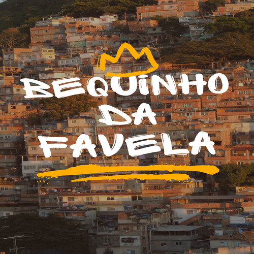 Bequinho da Favela (Explicit)