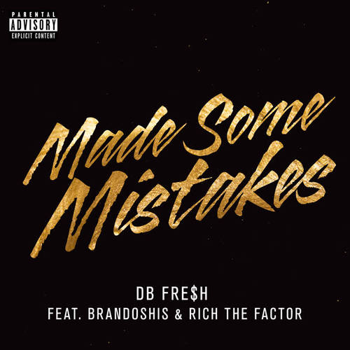 Made Some Mistakes (Explicit)