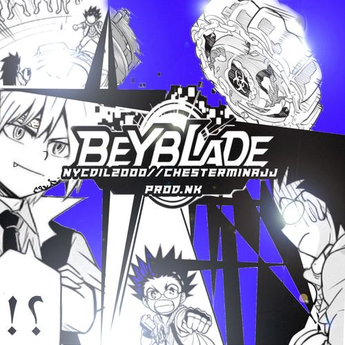 Beyblade (feat. Chesterminajj & Prodnk)