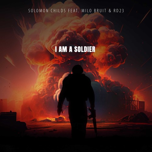 I Am a Soldier (Explicit)