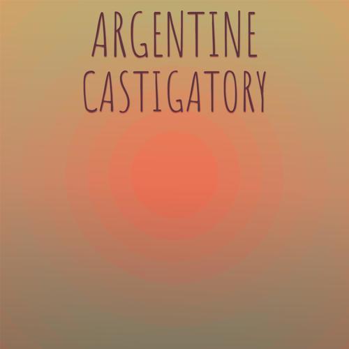 Argentine Castigatory