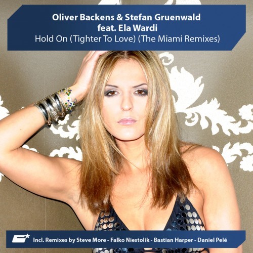 Hold On (Tighter to Love) [The Miami Remixes]