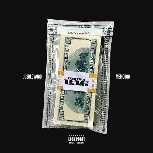 Drop A Bag (feat. Memo600) [Explicit]