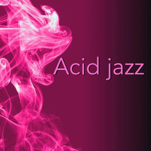 Acid Jazz - Nu Jazz Collection & Lounge Music