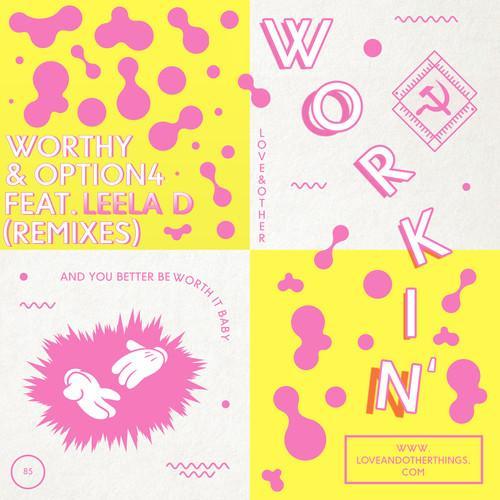 Workin' feat. Leela D (Remixes)