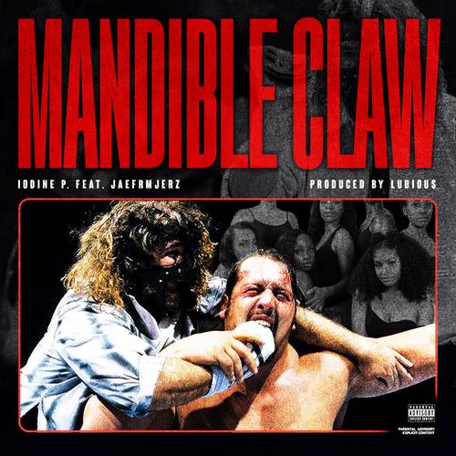 Mandible Claw (feat. JaeFrmJerz & Ludious Productions) [Explicit]