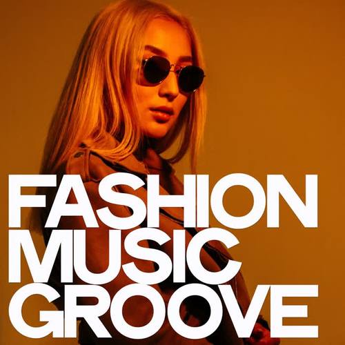 Fashion Music Groove