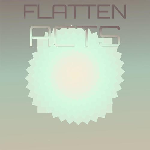 Flatten Acts