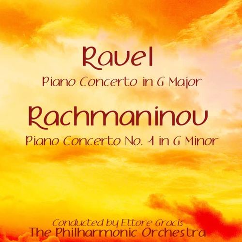 Ravel: Piano Concerto in G & Rachmaninov: Piano Concerto No. 4