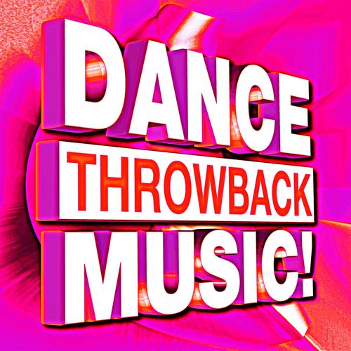 Dance Throwback Music!