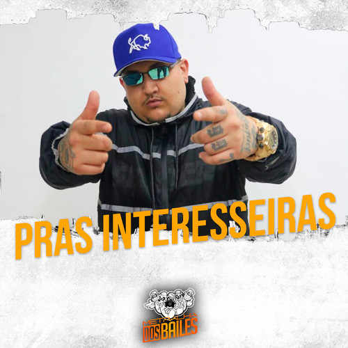 Pras Interesseiras (Explicit)