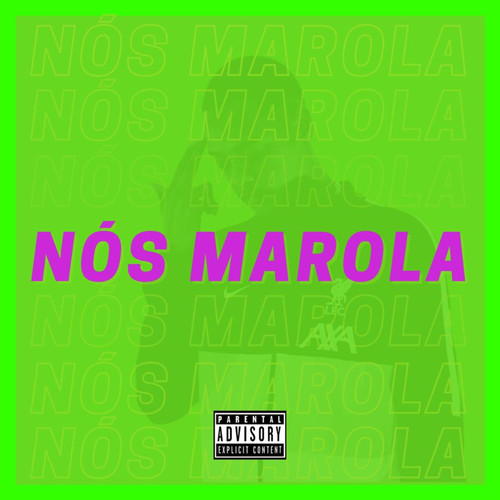 Nós Marola (Explicit)