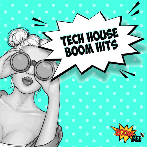 Tech House Boom Hits