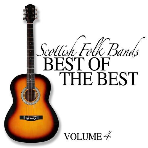 Scottish Folk Bands: Best of the Best, Vol. 4