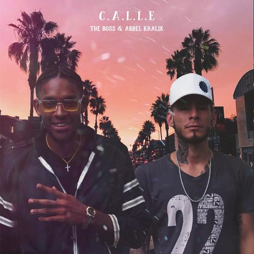 THE BOSS CALLE 2020 (feat. ABDEL KHALIK) [Explicit]