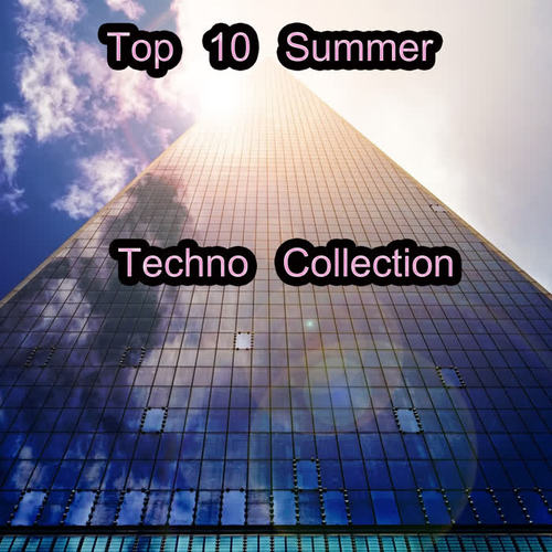 Top 10 Summer Techno Collection