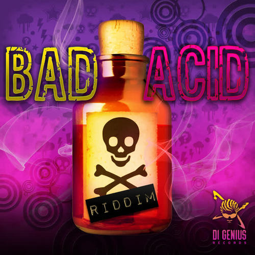 BAD ACID RIDDIM