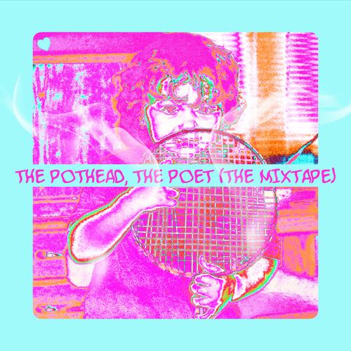 The Pothead, The Poet (The Mixtape) [Explicit]