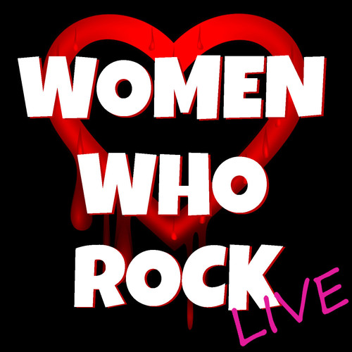 Women Who Rock Live