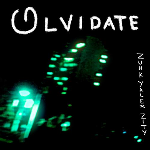 Olvidate (feat. Yalex & Zity) [Explicit]