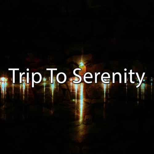 Trip To Serenity