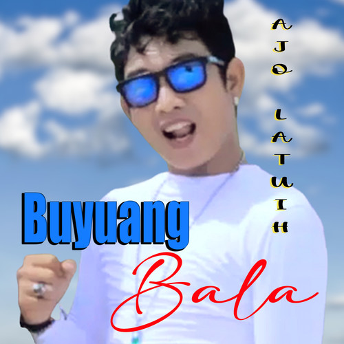 Buyuang Bala (Lagu Minang Kocak)