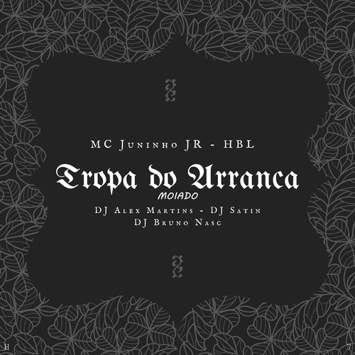 Tropa do Arranca - Moiado (Explicit)