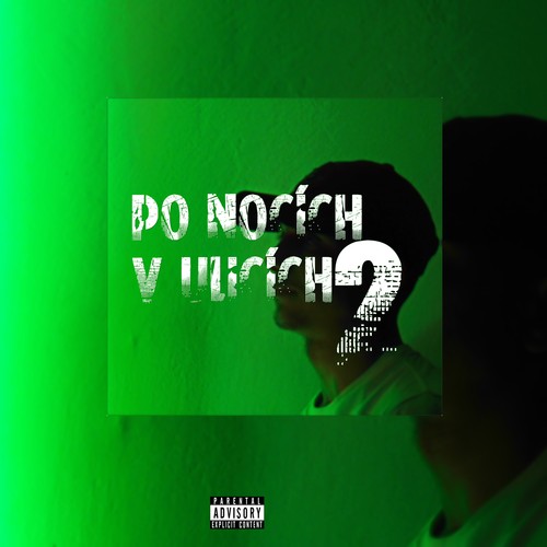 Po nocích v ulicích 2 (feat. Johny Brkk) [Explicit]