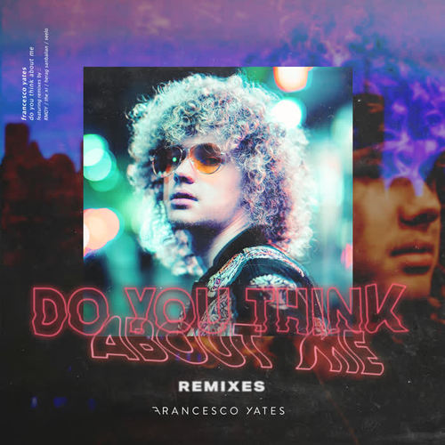 Do You Think About Me (Remixes)