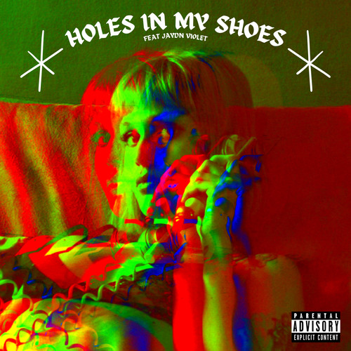 Holes In My Shoes (Explicit)