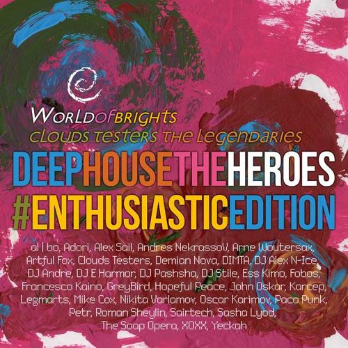 Deep House The Heroes Vol. V  Enthusiastic Edition