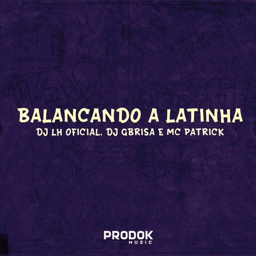 Balançando a Latinha (Explicit)