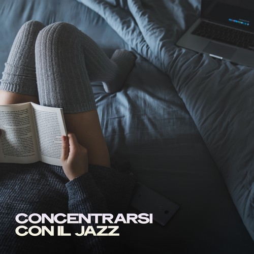 Concentrarsi Con Il Jazz