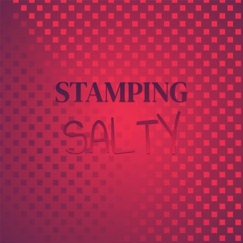 Stamping Salty